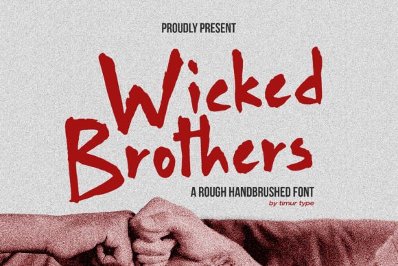 Wicked Brothers: A Bold Script Font for Edgy Editorial Design